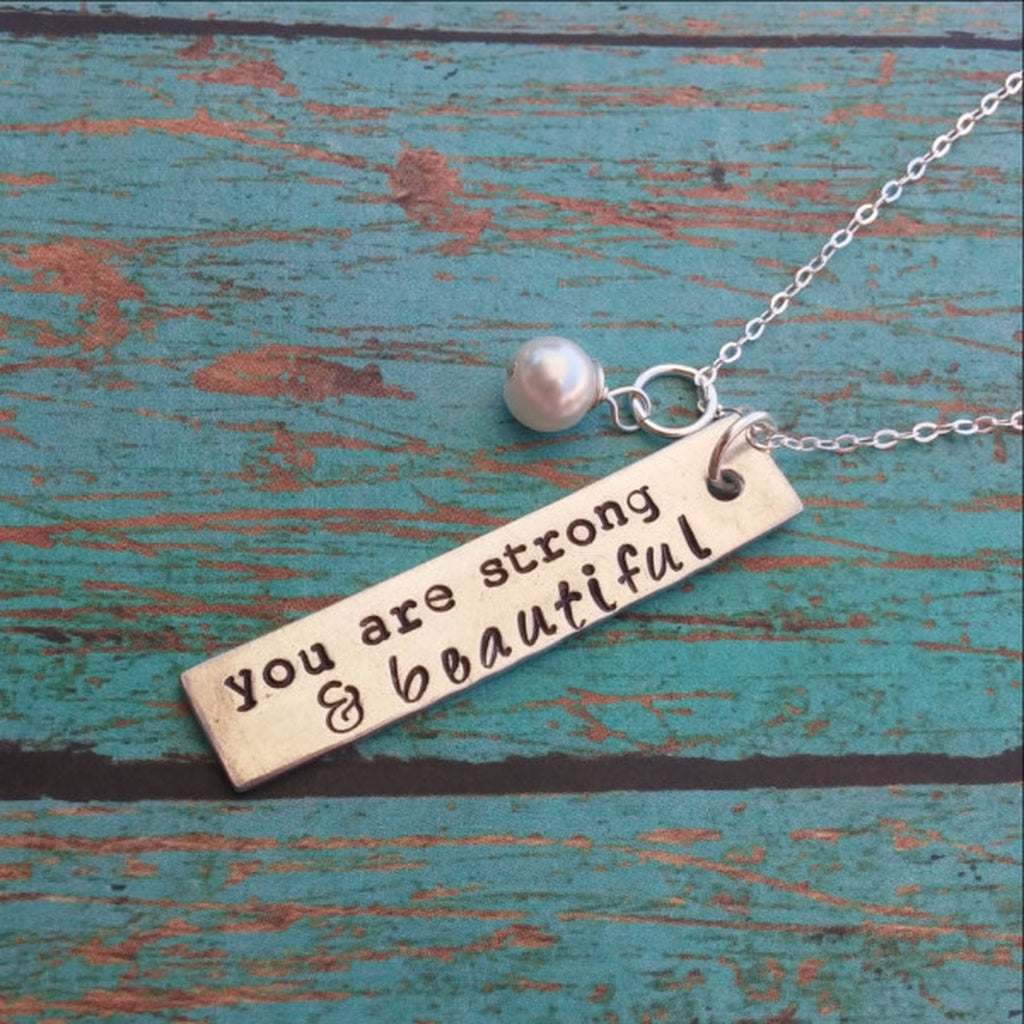 You are Strong and Beautiful Inspirational Necklace